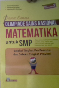 Pena Emas OLIMPIADE SAINS NASIONAL MATEMATIKA untuk SMP