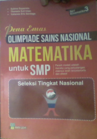 Image of Pena Emas OLIMPIADE SAINS NASIONAL MATEMATIKA untuk SMP