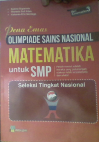 Pena Emas OLIMPIADE SAINS NASIONAL MATEMATIKA untuk SMP