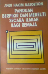 PANDUAN BERPIKIR DAN MENELITI SECARA ILMIAH BAGI REMAJA