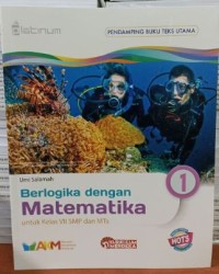 Berlogika dengan Matematika 1 kelas VII SMP dan MTs