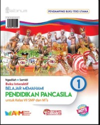 Image of BELAJAR MEMAHAMI : PENDIDIKAN PANCASILA =KELAS VII SMP dan MTs