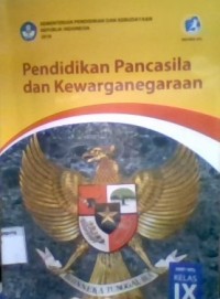 Pendidikana Pancasila dan Kewarganegaraan IX