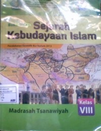 Buku Siswa Sejarah Kebudayaan Islam 8