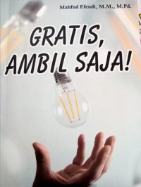 GRATIS, AMBIL SAJA!