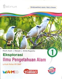 Eksplorasi Ilmu Pengetahuan Alam 1  untuk Kelas VII SMP - Platinum