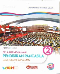 Belajar Memahami Pendidikan Pancasila 2 untuk Kelas VIII SMP dan MTs - Platinum