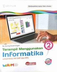 Image of Terampil Menggunakan Informatika 2 untuk Kelas VIII SMP dan MTs - Platinum